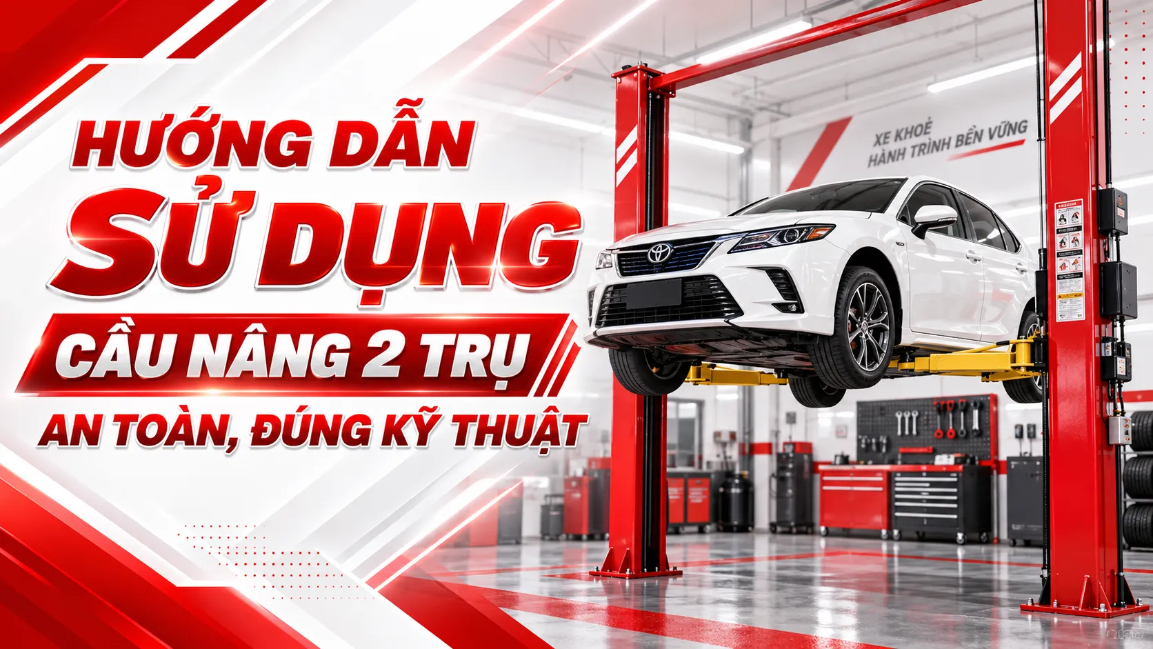 Hướng Dẫn Cách Sử Dụng Cầu Nâng 2 Trụ An Toàn, Đúng Kỹ Thuật