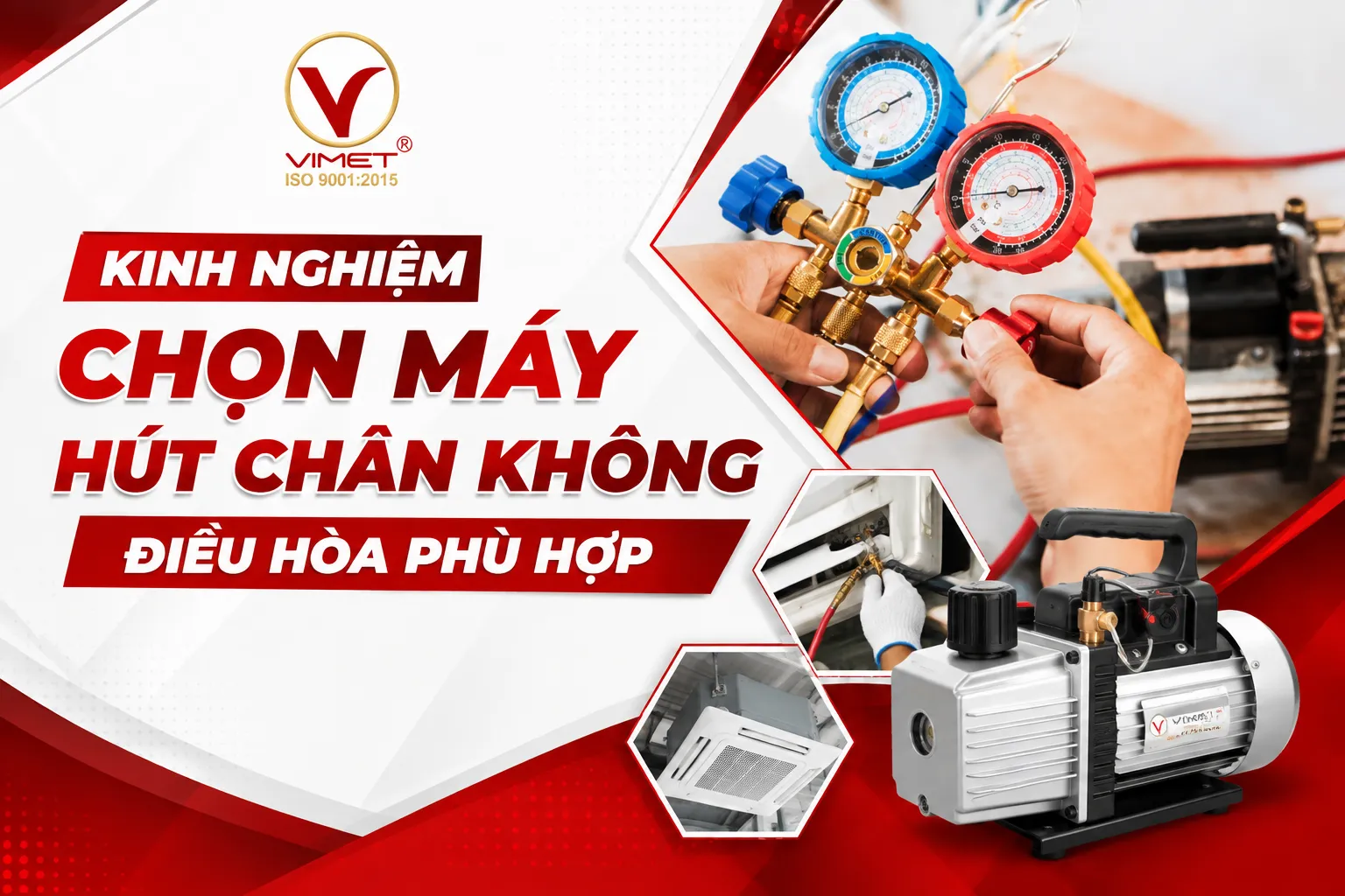 Kinh Nghiệm Chọn Máy Hút Chân Không Điều Hòa Phù Hợp