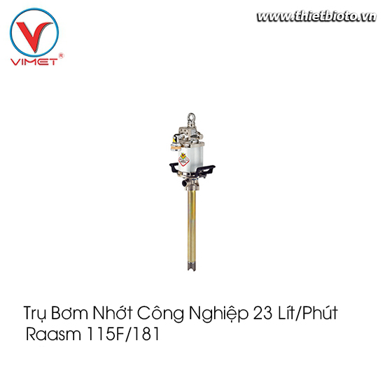 Trụ bơm nhớt  công nghiệp 23 lít/phút Raasm 115F/181