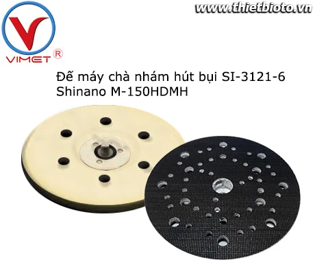 Đế cho máy chà nhám hút bụi SI-3121-6 M-150HDMH