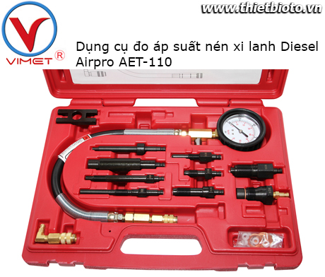 Dụng cụ đo áp suất nén xi lanh Diesel Airpro AET-110